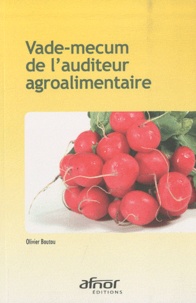 Olivier Boutou - Vade-mecum de l'auditeur agroalimentaire.