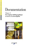  Collectif - Documentation. Tome 3, Description Et Acces A La Description, 7eme Edition.