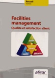  AFNOR - Facilities management - Qualité et satisfaction client.