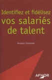 Benjamin Chaminade - Identifiez et fidélisez vos salariés de talent.