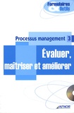  AFNOR - Processus management - Tome 3, Evaluer, maîtriser et améliorer. 1 Cédérom