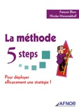 Nicolas Monomakhoff et François Blanc - La méthode 5 Steps - Pour déployer efficacement une stratégie !.