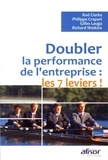Rod Clarke et Philippe Crapart - Doubler la performance de l'entreprise : les 7 leviers !.
