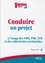 Roger Aïm - Conduire un projet - A l'usage des PME, PMI, TPE et des collectivités territoriales.