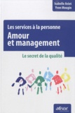 Yvon Mougin et Isabelle Aviet - Les services à la personne : amour et management - Le secret de la qualité.