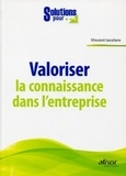 Vincent Iacolare - Valoriser la connaissance dans l'entreprise.