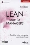 Marc Babic - LEAN pour les managers - Conduire votre entreprise vers l'excellence.