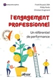 Frank Rouault et Phillip Pardo - L'engagement professionnel - Un référentiel de performance.