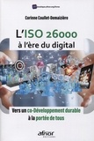 Corinne Coullet-Demaizière - L'ISO 26000 à l'heure du digital - Vers un co-développement durable à la portée de tous.