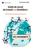 Frank Rouault - Guide de survie du travail sans frontières ! - Efficacité et professionnalisme.