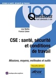 Lise Mattio et Francis Cohen - CSE : Santé, Sécurité et Conditions de travail - Missions, moyens, méthodes et outils.