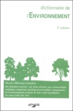  Association française de norma - Dictionnaire De L'Environnement. 3eme Edition.