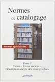  AFNOR - Normes de catalogage - Tome 3, Cartes, livres anciens, description allégéé des monographies.