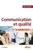 Alain Labruffe - Communication et qualité - La maillon fort !.
