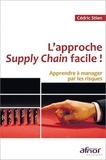 Cédric Stien - L'approche Supply Chain ! - Apprendre à manager par les risques.