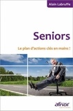 Alain Labruffe - Seniors - Le plan d'actions clés en main !.