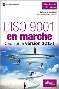 Marc Bazinet et Dori Nissan - L'ISO 9001 en marche - Cap sur la version 2015 !.