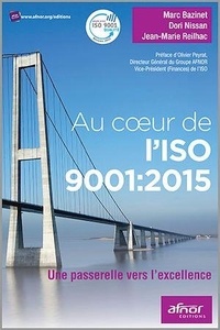Marc Bazinet et Dori Nissan - Au coeur de l'ISO 9001:2015 - Une passerelle vers l'excellence.