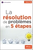 Patrick Fité - La résolution de problèmes en 5 étapes.