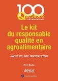 Olivier Boutou - Le kit du responsable qualité en agroalimentaire - HACCP, IFS, BRC, ISO/FSSC 22000.