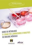  Collège français de métrologie - Guide de métrologie à l'usage des laboratoires d'analyses de biologie médicale.