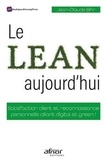 Jean-Claude Bihr - Le Lean, aujourd'hui - Satisfaction client et reconnaissance personnelle alliant digital et green !.
