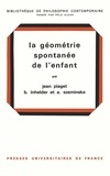 Bärbel Inhelder et Jean Piaget - La géométrie spontanée de l'enfant.