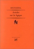 Edmund Husserl - Articles sur la logique (1890-1913).