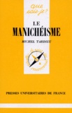 Michel Tardieu - Le Manichéisme.