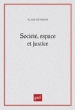 Alain Reynaud - Société, espace et justice - Inégalités régionales et justice socio-spatiale.