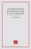 Guy Durandin - Les mensonges en propagande et en publicité.