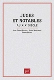 Jean-Pierre Royer et Pierre Lecocq - Juges et notables au XIXe siècle.
