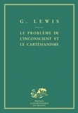 G Lewis - Le Problème de l'inconscient et le cartésianisme.