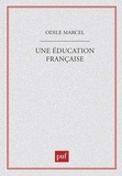 Odile Marcel - Une Éducation française.