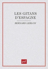 Bernard Leblon - Les Gitans d'Espagne - Le prix de la différence.