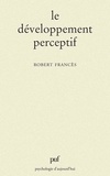 Robert Francès - Le Développement perceptif.