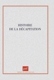 Paul-Henri Stahl - Histoire de la décapitation.