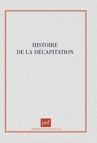Paul-Henri Stahl - Histoire de la décapitation.