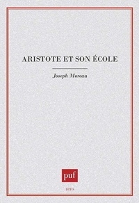 Joseph Moreau - Aristote et son école.