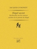 Jacques d' Hondt - Hegel secret.