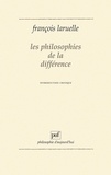 François Laruelle - Les Philosophies de la différence - Introduction critique.