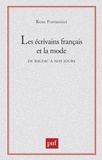 Rose Fortassier - Les Écrivains français et la mode - De Balzac à nos jours.