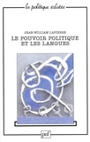 Jean-William Lapierre - Le pouvoir politique et les langues - Babel et Leviathan.