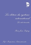 René-Jean Dupuy - La Clôture du système international - La cité terrestre.