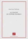 Jean-Louis Vullierme - Le Concept de système politique.