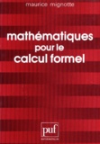 Maurice Mignotte - Mathématiques pour le calcul formel.