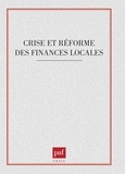  XXX - Crise et réforme des finances locales.