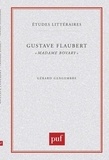 Gérard Gengembre - Gustave Flaubert : "Madame Bovary".