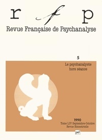  RFP - Revue Française de Psychanalyse N° 5, Tome 54, Décem : .