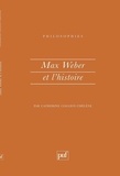 Catherine Colliot-Thélène - Max Weber et l'histoire.